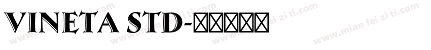 Vineta Std字体转换